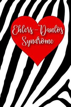 Ehler Danlos Syndrome: A Notebook to Spread Awareness of Ehler-Danlos Syndrome