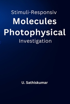 Paperback Stimuli-Responsive Molecules Photo physical Investigation Book
