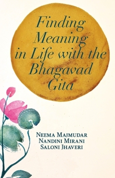 Paperback Finding Meaning in Life with the Bhagavad Gita Book