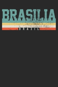 Notebook: Brasilia Brazil Dot Grid 6x9 120 Pages