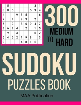 Paperback Sudoku Puzzles Book: 300 Medium to Hard Sudoku Puzzles with Solutions gift sudoku book