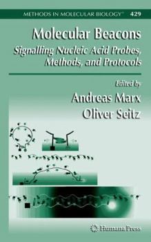 Hardcover Molecular Beacons: Signalling Nucleic Acid Probes, Methods, and Protocols Book