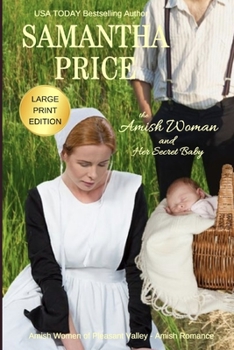 The Amish Woman And Her Secret Baby - Book #2 of the Amish Women of Pleasant Valley