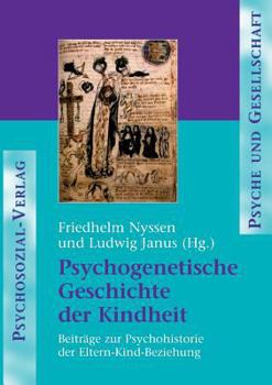 Paperback Psychogenetische Geschichte der Kindheit [German] Book