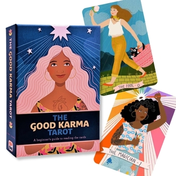 The Good Karma Tarot : A Beginner's Guide to Reading the Cards