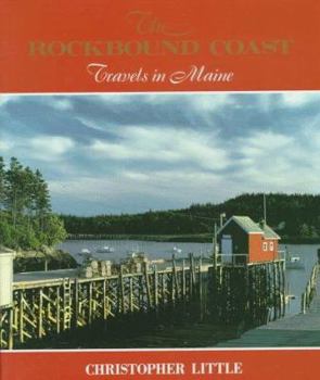 Hardcover The Rockbound Coast: Travels in Maine Book