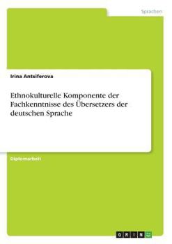 Paperback Ethnokulturelle Komponente der Fachkenntnisse des Übersetzers der deutschen Sprache [German] Book