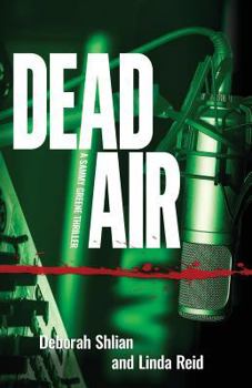 Dead Air: A Sammy Greene Thriller - Book #1 of the Sammy Greene