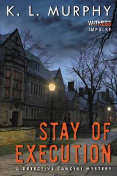 Paperback Stay of Execution: A Detective Cancini Mystery Book