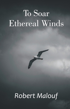 To Soar Ethereal Winds