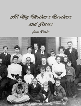 Paperback All My Mother's Brothers and Sisters Book