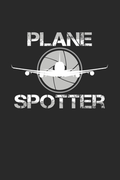 Plane spotter: 6x9 Photography | grid | squared paper | notebook | notes