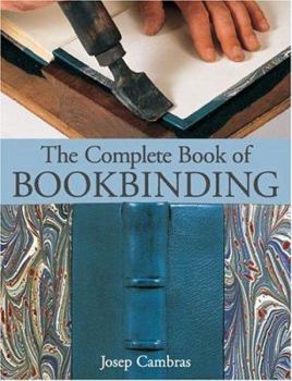 Hardcover The Complete Book of Bookbinding Book