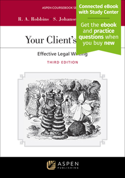 Paperback Your Client's Story: Effective Legal Writing [Connected eBook with Study Center] Book