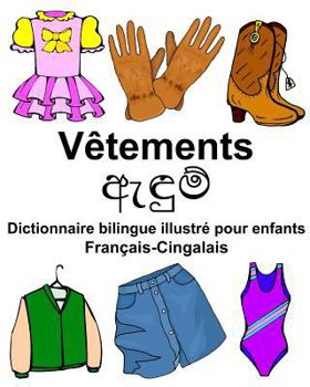 Paperback Français-Cingalais Vêtements Dictionnaire bilingue illustré pour enfants [French] Book