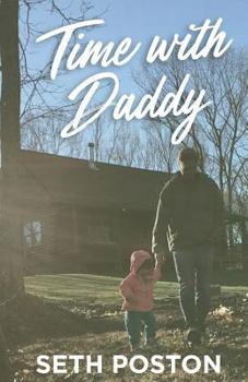 Paperback Time with Daddy: 5 Lessons I Learned from My Daughter Book