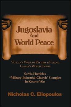 Paperback Jugoslavia And World Peace Book