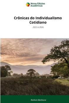 Crônicas do Individualismo Cotidiano (Portuguese Edition)