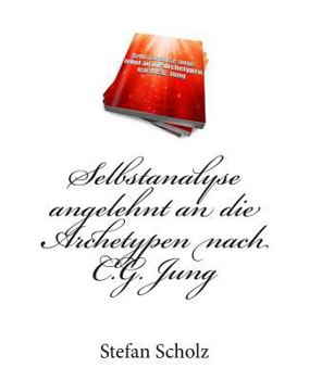 Paperback Selbstanalyse angelehnt an die Archetypen nach C.G. Jung [German] Book