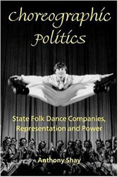 Paperback Choreographic Politics: State Folk Dance Companies, Representation and Power Book