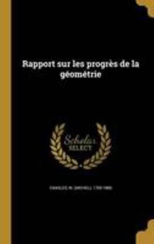 Hardcover Rapport sur les progrès de la géométrie [French] Book