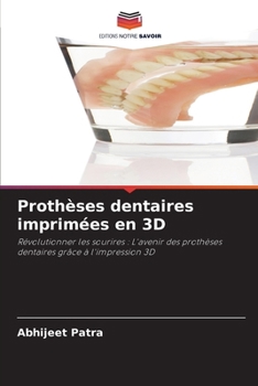 Paperback Prothèses dentaires imprimées en 3D [French] Book