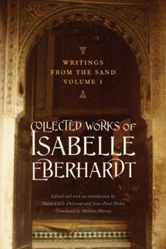 Paperback Writings from the Sand, Volume 1: Collected Works of Isabelle Eberhardt Book