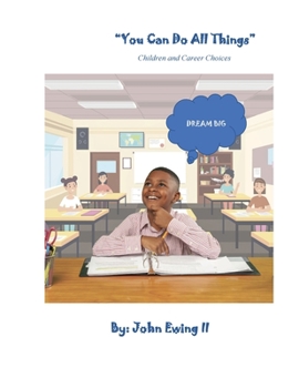 Paperback You Can Do All Things: Children and Careers Choices Book