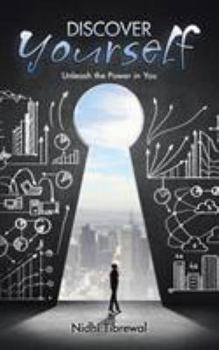 Paperback Discover Yourself: Unleash the Power in You Book