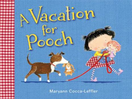 Hardcover A Vacation for Pooch: A Picture Book