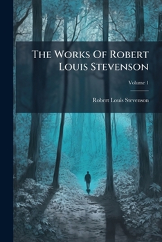 Paperback The Works Of Robert Louis Stevenson: Miscellanies; Volume 1 Book