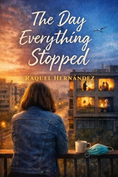 Paperback The Day Everything Stopped Book
