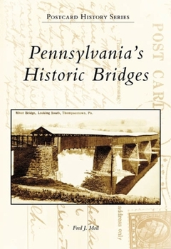 Paperback Pennsylvania's Historic Bridges Book