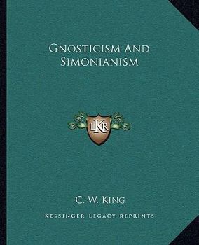 Paperback Gnosticism And Simonianism Book