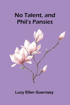 No talent, and Phil's pansies