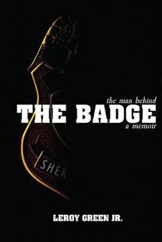 Paperback The Man behind the Badge: A Memoir Book