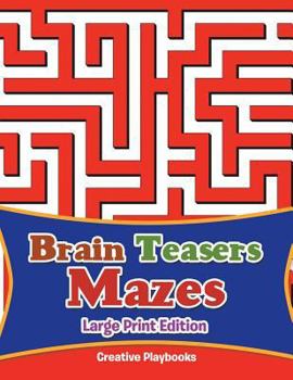 Paperback Brain Teasers Mazes Large Print Edition Book