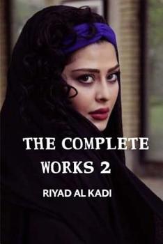 Paperback The Complete Works 2: Riyad Al Kadi Book