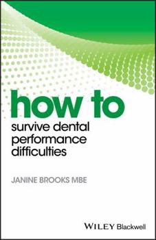 Paperback How to Survive Dental Performance Difficulties Book