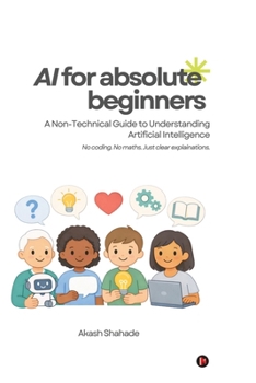 Paperback AI for Absolute Beginners: A Non-Technical Guide to Understanding Artificial Intelligence Book