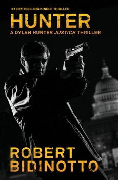 Hunter A Thriller - Book #1 of the Dylan Hunter