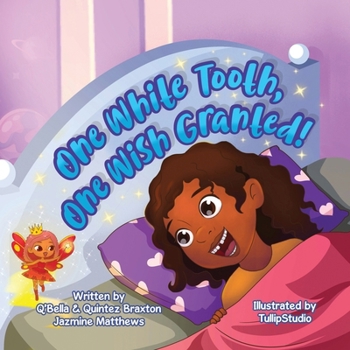 Paperback One White Tooth, One Wish Granted! Book