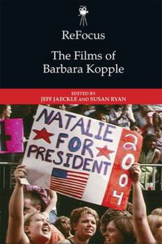 Refocus: The Films of Barbara Kopple - Book  of the ReFocus: The American Directors Series