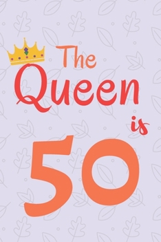 the Queen is 50: funny Design Journal Gifts for Women 50 Years Old Birthday gift notebook gifts ... Happy 50th Birthday Gift idea for Women,