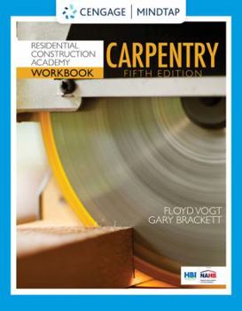 Paperback Student Workbook for Vogt/Brackett's Residential Construction Academy: Carpentry Book