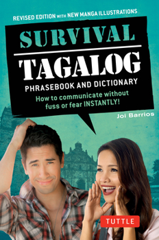 Paperback Survival Tagalog Phrasebook & Dictionary: How to Communicate Without Fuss or Fear Instantly! Book