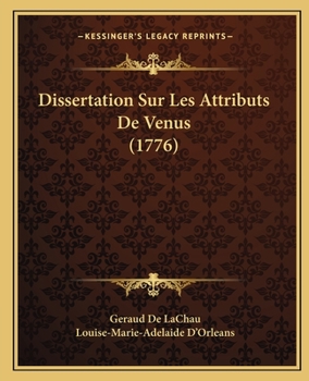 Paperback Dissertation Sur Les Attributs De Venus (1776) [French] Book