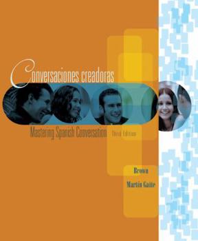 Paperback Conversaciones Creadoras: Mastering Spanish Conversation Book