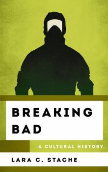 Hardcover Breaking Bad: A Cultural History Book