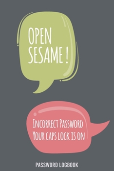 Paperback Open Sesame !: Internet Password Logbook - Alphabetical Internet password organizer Book